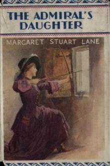 The Admiral's Daughter by Margaret Stuart Lane