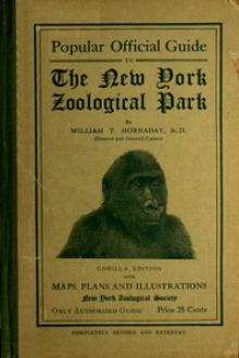 Popular Official Guide to the New York Zoological Park (September 1915) by William T. Hornaday