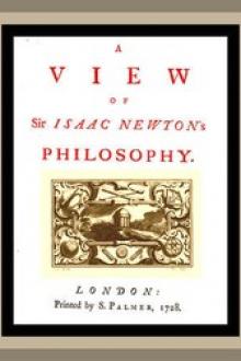 A View of Sir Isaac Newton's Philosophy by Anonymous