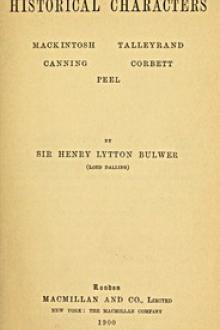 Historical Characters by Baron Dalling and Bulwer Henry Lytton Bulwer