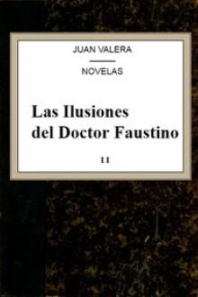 Las Ilustiones del Doctor Faustino, v by Juan Valera