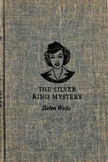 The Silver Ring Mystery by Helen Wells