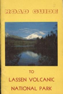 Road Guide to Lassen Volcanic National Park by Paul E. Schulz