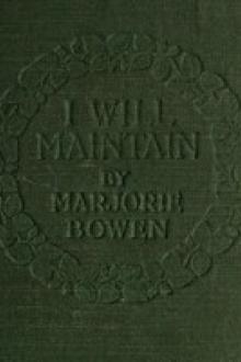 I Will Maintain by Marjorie Bowen