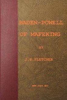 Baden-Powell of Mafeking by J. S. Fletcher