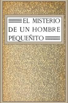 El misterio de un hombre pequeñito by Eduardo Zamacois