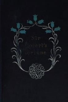 Sir Robert's Fortune by Margaret Oliphant