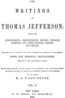The Writings of Thomas Jefferson, Vol. 5 (of 9) by Thomas Jefferson