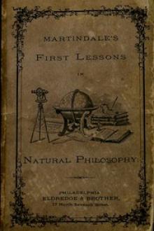 First Lessons in Natural Philosophy by Joseph C. Martindale