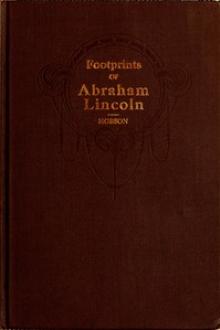 Footprints of Abraham Lincoln by J. T. Hobson