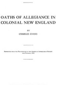 Oaths of Allegiance in Colonial New England by Charles Evans
