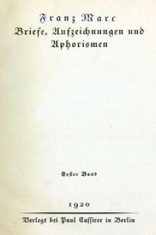 Briefe, Aufzeichnungen und Aphorismen by Franz Marc