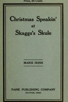 Christmas Speakin' at Skagg's Schule by Marie Irish