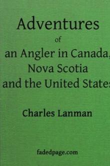 Adventures of an Angler in Canada by Charles Lanman
