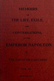 Memoirs of the life, exile, and conversations of the Emperor Napoleon. by Emmanuel-Auguste-Dieudonné Las Cases
