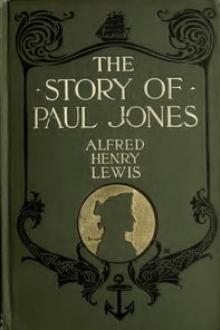 The Story of Paul Jones by Alfred Henry Lewis