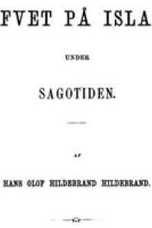 Lifvet på Island under sagotiden by Hans Olof Hildebrand Hildebrand