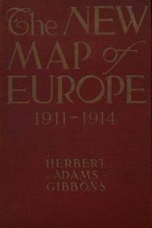 The New Map of Europe (1911-1914) by Herbert Adams Gibbons