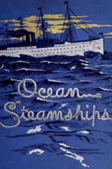 Ocean Steamships by J. D. J. Kelley, William H. Rideing, F. E. Chadwick, A. E. Seaton, John H. Gould