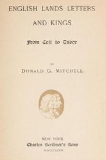 English Lands Letters and Kings by Donald G. Mitchell