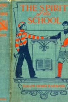 The Spirit of the School by Ralph Henry Barbour
