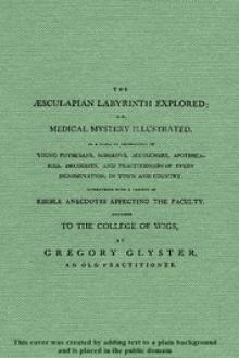 The Æsculapian Labyrinth Explored by Gregory Glyster