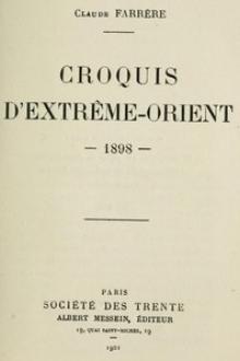 Croquis d'Extrême-Orient by Claude Farrère