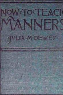 How to Teach Manners in the School-room by Julia M. Dewey