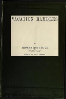 Vacation Rambles by Thomas Hughes