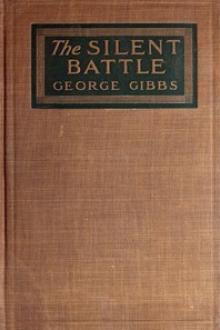 The Silent Battle by George Gibbs