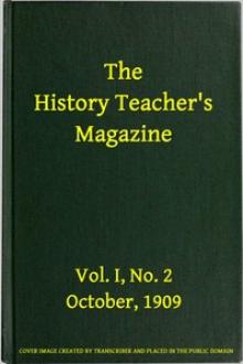 The History Teacher's Magazine, Vol by Various