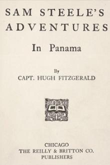 Sam Steele's Adventures in Panama by Lyman Frank Baum