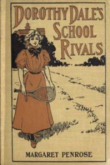 Dorothy Dale's School Rivals by Margaret Penrose
