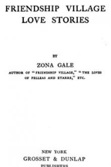 Friendship Village Love Stories by Zona Gale