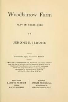 Woodbarrow Farm by Jerome K. Jerome