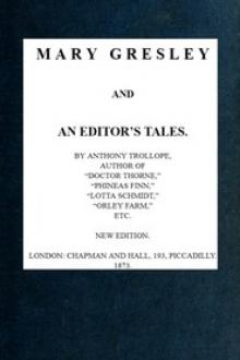 Mary Gresley and an Editor's Tales by Anthony Trollope