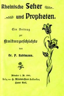 Rheinische Seher und Propheten by Paul Bahlmann