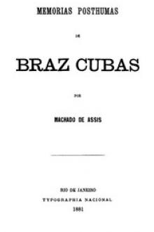 Memorias Posthumas de Braz Cubas by Joaquim Maria Machado de Assis