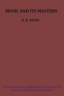 Music and Its Masters by Otis Bardwell Boise