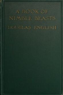 A Book of Nimble Beasts by Douglas English