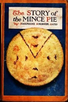The Story of the Mince Pie by Josephine Scribner Gates