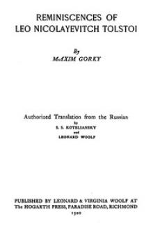 Reminiscences of Leo Nicolayevitch Tolstoi by Maxim Gorky