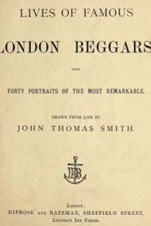 Lives of Famous London Beggars by John Thomas Smith