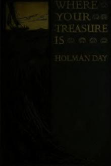 Where Your Treasure Is by Holman Day