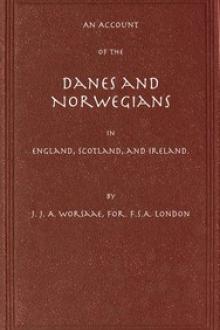 An Account of the Danes and Norwegians in England by Jens Jakob Asmussen Worsaae