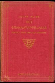 Het Granaatappelhuis by Oscar Wilde