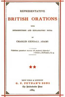 Representative British Orations with Introductions and Explanatory Notes, Volume II by Charles Kendall Adams