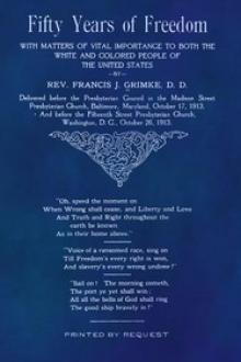 Fifty Years of Freedom by Francis James Grimké