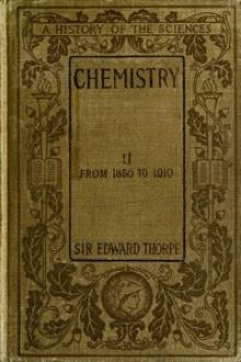 History of Chemistry, Volume II by Edward Thorpe