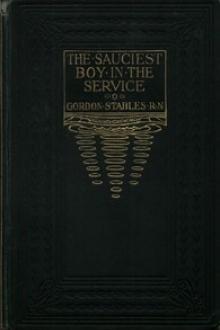 The Sauciest Boy in the Service by W. Gordon-Stables
